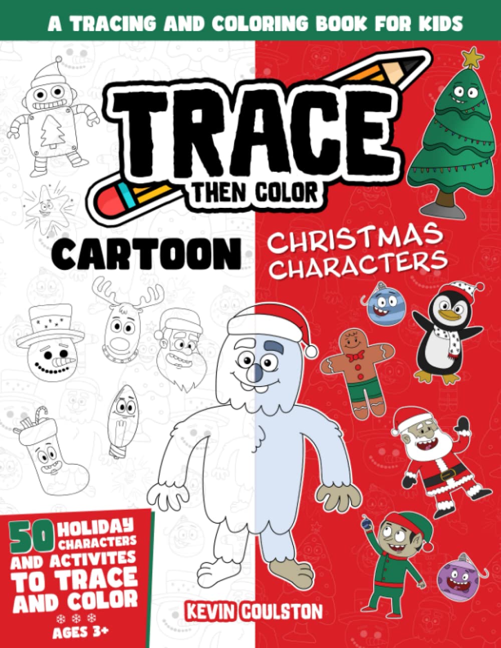Trace Then Color: Cartoon Christmas Characters cover